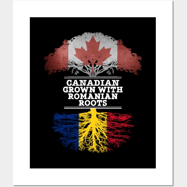 Canadian Grown With Romanian Roots - Gift for Romanian With Roots From Romania Wall Art by Country Flags